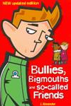 Bullies, Bigmouths and so-called Friends | 9999903224563 | Jenny Alexander