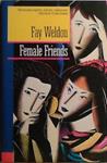 Female Friends | 9999903409960 | Fay Weldon