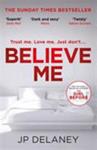 Believe Me | 9999903528241 | J. P. Delaney