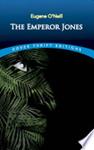 The Emperor Jones | 9999902729458 | Eugene O'Neill
