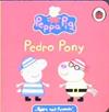Peppa Pig: Pedro Pony | 9999903443537 | Mandy Archer