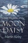 Count the Petals of the Moon Daisy | 9999903456346 | Kirby, Martin