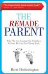 The Remade Parent | 9999903171263 | Brett Hetherington