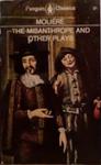 The Misanthrope and Other Plays | 9999903503798 | Moliere