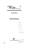 'Was ... ' | 9999902447956 | Geoff Ryman