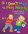 I Don't Want to Play Nicely | 9999903421191 | Sue Graves