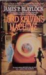 Lord Kelvin's Machine | 9999903415411 | James P. Blaylock