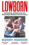 Lowborn | 9999902987797 | Kerry Hudson