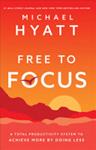Free to Focus | 9999903434252 | Michael Hyatt