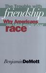 The Trouble with Friendship | 9780300073942 | Benjamin DeMott