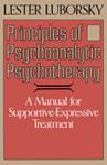 Principles Of Psychoanalytic Psychotherapy | 9999903514275 | Lester Luborsky