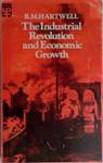 The Industrial Revolution and Economic Growth | 9999903401827 | Ronald Max Hartwell
