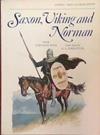 Saxon, Viking and Norman | 9999903391142 | Terence Wise