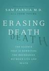 Erasing Death | 9999903077367 | Sam Parnia