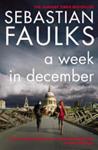 A Week in December | 9999903456803 | Sebastian Faulks,