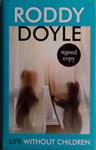 Life Without Children (Autographed) | 9999903480051 | Roddy Doyle