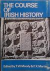 The Course of Irish History | 9999903414759 | Theodore William Moody Francis X. Martin
