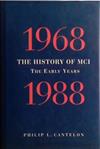 The History of MCI 1968-1988 | 9999903424369 | Philip L. Cantelon