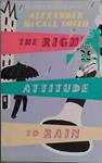 The Right Attitude to Rain | 9999903446125 | Alexander McCall Smith,