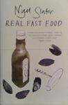 Real Fast Food | 9999903492283 | Nigel Slater