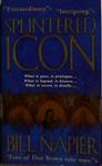 Splintered Icon | 9999903434924 | Napier, Bill