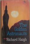 The Golden Astronauts | 9999903358503 | Richard Haigh