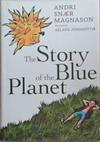 The Story of the Blue Planet | 9999903355267 | Andri Snaer Magnason