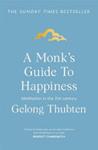 A Monk's Guide to Happiness | 9999903379089 | Gelong Thubten