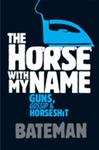 The Horse with My Name | 9999903384502 | Colin Bateman