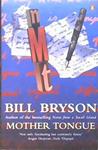 Mother Tongue: The English Language | 9999903446644 | Bryson, Bill