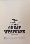 The Making of the Great Westerns | 9999903391401 | William R. Meyer