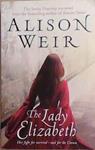 The Lady Elizabeth | 9999903361930 | Alison Weir