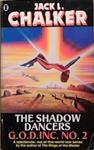 The Shadow Dancers | 9999903289432 | Jack L. Chalker