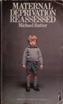 Maternal Deprivation Reassessed | 9999903519881 | Michael Rutter
