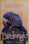 Birdmagic | 9999903499169 | Holly Webb