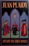 Epitaph for Three Women | 9999903504726 | Jean Plaidy