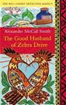 The Good Husband of Zebra Drive | 9999903526216 | Alexander McCall Smith,