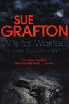 W Is for Wasted | 9999903485384 | Sue Grafton