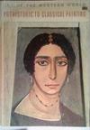 Art of the Western World: Prehistoric to Classical Painting | 9999903479406