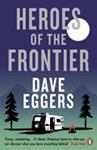 Heroes of the Frontier | 9999903526827 | Eggers, Dave