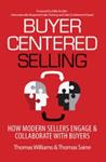 Buyer Centered Selling | 9999903332213 | Thomas J. Williams Thomas Saine