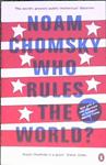 Who Rules the World? | 9999903379119 | Chomsky, Noam