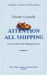Attention All Shipping | 9999903381259 | Charlie Connelly