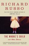The Whore's Child | 9999903275558 | Richard Russo