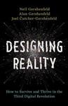 Designing Reality | 9999903074854 | Neil Gershenfeld Alan Gershenfeld Joel Cutcher-Gershenfeld