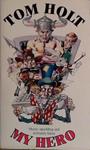 My Hero | 9999903434986 | Tom Holt