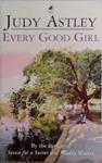 Every Good Girl | 9999903466390 | Judy Astley,