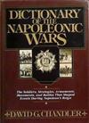 Dictionary of the Napoleonic Wars | 9999903386285 | David G. Chandler