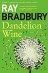 Dandelion Wine | 9999903484400 | Ray Bradbury