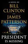 The President Is Missing | 9999903485322 | James Patterson Bill Clinton